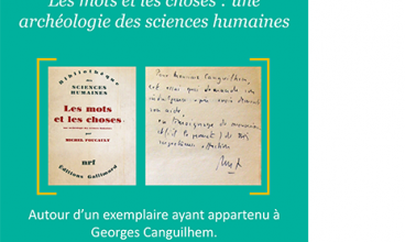 Affiche Michel Foucault, Les mots et les choses : une archéologie des sciences humaines. Autour d'un exemplaire ayant appartenu à Georges Canguilhem. 