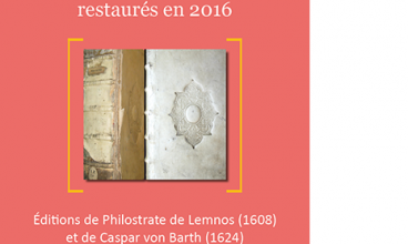 Deux ouvrages du XVIIe siècle restaurés en 2016. Editions du Philostrate de Lemnos (1608) et de Caspar von Barth (1624).